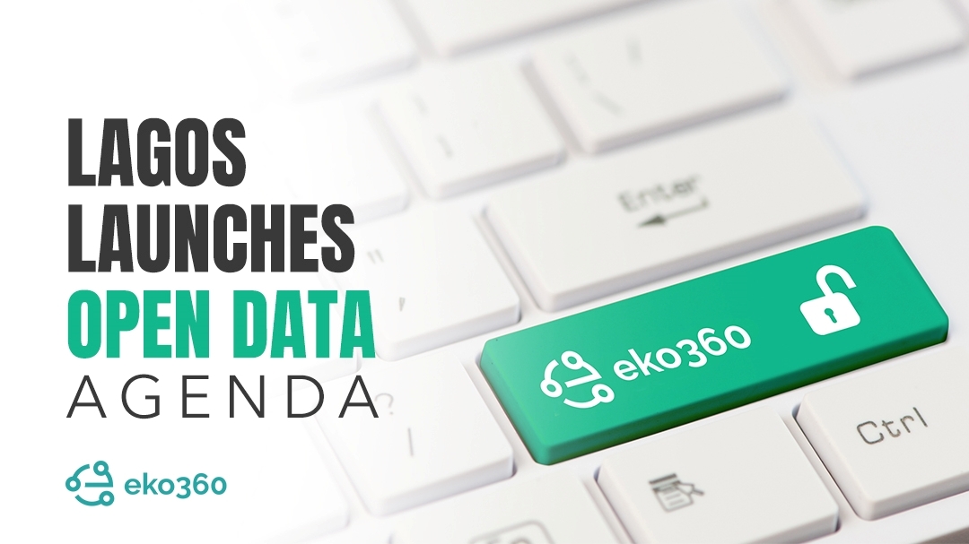 Lagos launches Open Data Agenda “EKO 360