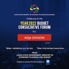 YEAR 2022 BUDGET CONSULTATIVE FORUM  For: IKEJA DIVISION