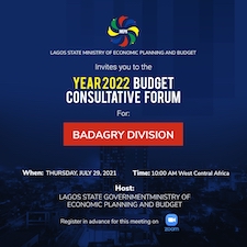YEAR 2022 BUDGET CONSULTATIVE FORUM  For BADAGRY DIVISION